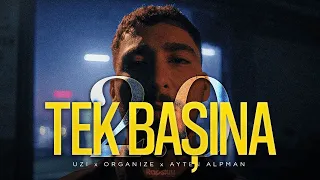 UZI X ORGANİZE X AYTEN ALPMAN TEK BAŞINA 2 0 Rapslyy Mix 