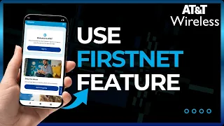 How to Use AT T FirstNet Feature 2026