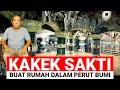 Download Lagu VIRAL..! KAKEK SAKTI MEMBUAT RUMAH DALAM PERUT BUMI LAGI VIRAL DI JAWA TIMUR