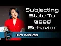 Download Lagu Subjecting State to Good Behavior | Kim Maida