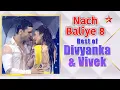 Lagu Nach Baliye Season 8 | Best of Divyanka and Vivek