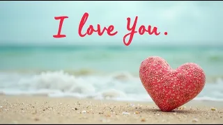 the most beautiful i love you song you ll ever hear