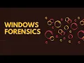 Introduction to Windows Forensics Webinar Digital Forensics