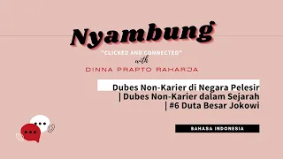 Download Dubes Non-Karier di Negara Pelesir | Nyambung Podcast MP3