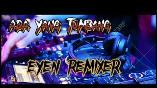 Download Ada Yang Tumbang | Break Latin | Remix 2022 MP3