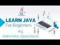 Learn Java For Beginners 4 - Arithmetic Operations