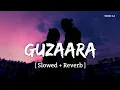 Download Lagu Baaghi 4: Guzaara (Slowed + Reverb) | Josh Brar, Parampara Tandon | Tere Bina Na Guzara Hai