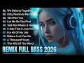 Lagu DJ Remix Full Bass | New Full Album Style Alan Walker | Playlist 2026 #EDM #Chill #RemixSong