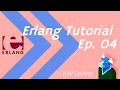 Erlang tutorial Ep 04 - Pattern matching in functions