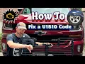How To Fix a Check Engine U1510 Code on a 2017-2018 Silverado