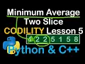 Minimum Average Slice in Python and C Codility Solutions Lesson 5