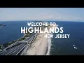 The Ultimate Tour of Highlands New Jersey