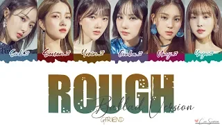 Download Gfriend - Rough (Ballad Version) [Han/Rom/Eng] Lyrics MP3