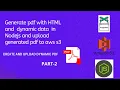 Generate pdf with HTML and dynamic data in Nodejs and upload generated pdf to aws s3 Part 2