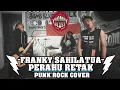 Download Lagu FRANKY SAHILATUA - PERAHU RETAK [PUNK ROCK COVER] #music #trending
