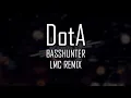 Download Lagu DotA - BASSHUNTER [LMC Remix]