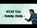 Download Lagu Lirik Gitar Tua - Rhoma Irama -
