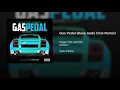 Gas Pedal (Dave Audé Club Remix)