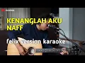 Download Lagu Kenanglah aku  felix version karaoke akustik 
