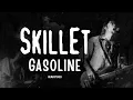 Download Lagu SKILLET - GASOLINE (REMASTERED) official music video