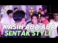 Download Lagu PARTY SENTAK - KASIH ABA ABA _@Faiz_mix REMIX 2025