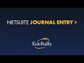 NetSuite Tutorial How to Make a Journal Entry in NetSuite Eide Bailly