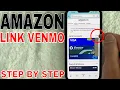 How To Link Connect Venmo To Amazon
