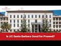 Is UC Santa Barbara good for premed