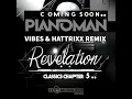 Download Lagu Pianoman - Revelation (DJ Vibes \u0026 Hattrixx Remix) #house #breaks #classics #vinyl #piano #vocal
