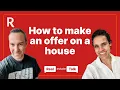 How to Make an Offer on a House - 7 Tips for First Time Homebuyers