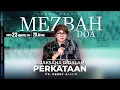 Download Lagu MEZBAH DOA SABTU 23 AGUST 25 - Pk.20.00 - \