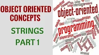Object Oriented Concepts - Strings Part 1