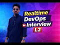 Real-Time DevOps Engineer Interview L2 Full Interview Recording
