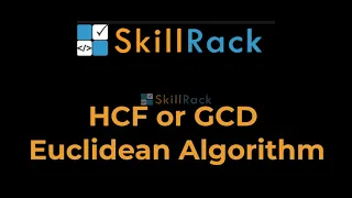 HCF or GCD of two numbers - Euclidean Algorithm