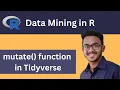 How to use mutate function in R Tidyverse dplyr package R Programming Guide Data Mining in R