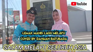 Download Cover Rahman Batubara  - Lemak Manis ( Lagu Melayu Malaysia  ) MP3