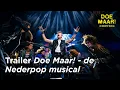 Trailer | Doe Maar! - de Nederpop musical