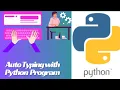 - How To Use Auto Typing in Python
