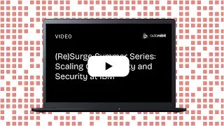Re Surge Summer Series Scaling Code Quality and Security at IBM