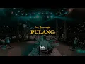 Download Lagu For Revenge - Pulang (Live at Pesta Semalam Minggu)