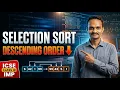 Selection Sort in Java Descending Order ICSE Class 10 Important Question Java Arrays