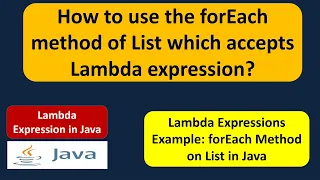 How to use the forEach method of List which accepts Lambda expression Lambda expression