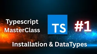 TypeScript Tutorial Installation Basic Data Types String Number Boolean