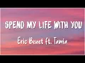 Download Lagu Spend My Life With You - Eric Benet Feat. Tamia (Lyrics)