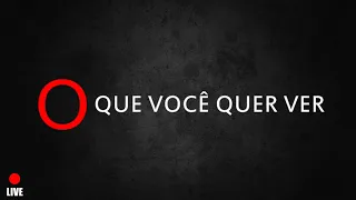 CANAL O QUE VOCÊ QUER VER