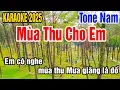 Lagu Karaoke Mùa Thu Cho Em Tone Nam Nhạc Sống gia huy beat