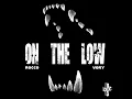 On The Low