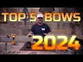 Top 5 Bows 2024