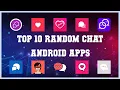 Top 10 Random Chat Android App Review