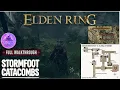 Stormfoot Catacombs Made Easy Full Walkthrough Boss Guide